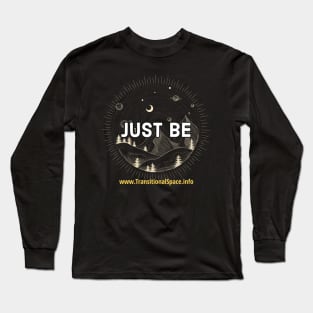 Just Be Long Sleeve T-Shirt
